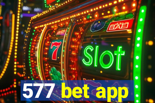 577 bet app